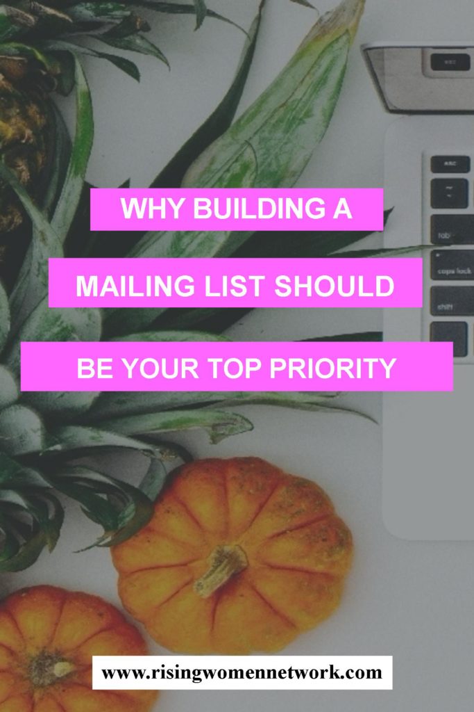 If you want to grow your business, building your mailing list must be your top priority. Even bigger priority than building your social media.