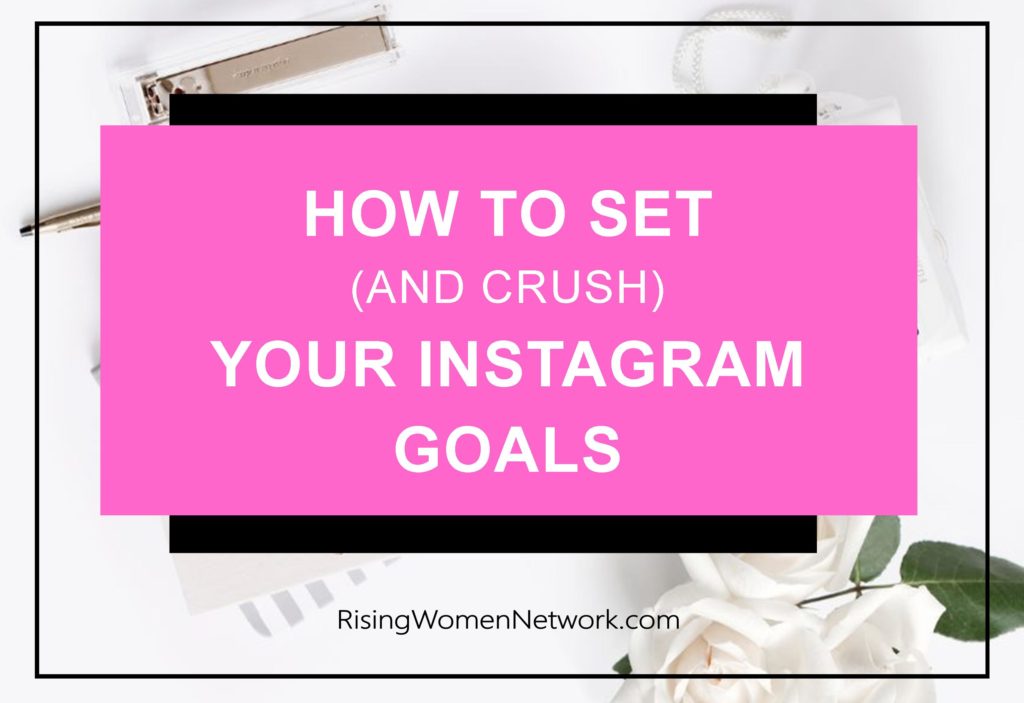 The first step in creating your Instagram goals are to set overarching business goals and select metrics to track progress toward them.