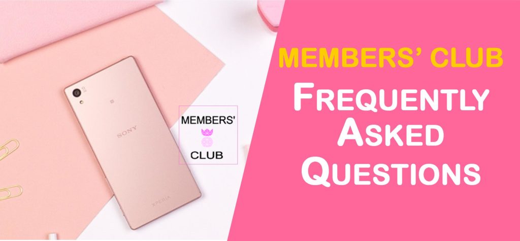 Join the Members' Club now! Today I’m going to share with you some Members’ Club FAQ I’m receiving about the Members’ Club.